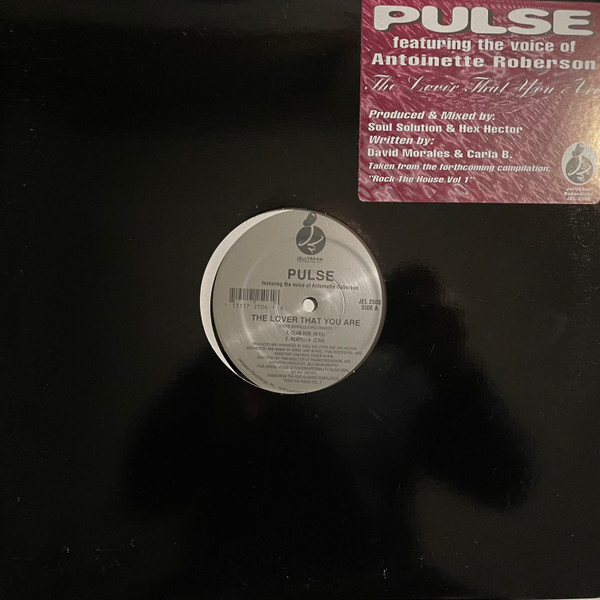 Pulse Featuring The Voice Of Antoinette Roberson - The Lover That You Are | Jellybean Recordings (JEL 2506)