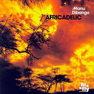 Manu Dibango - Africadelic | Hi & Fly Records (HF00019) Manu Dibango - Africadelic | Hi & Fly Records (HF00019)