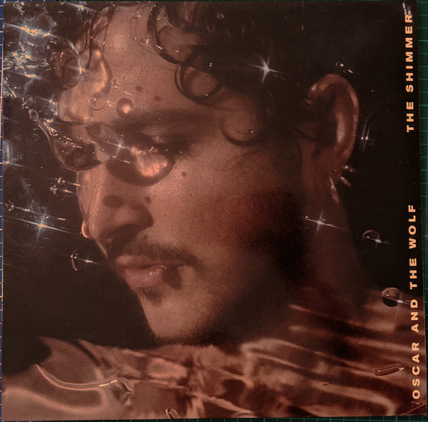 Oscar And The Wolf - The Shimmer | [PIAS] Recordings (PIASB734LP)