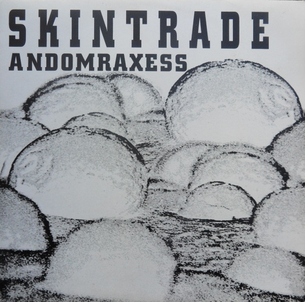 Skintrade - Andomraxess | Soma Quality Recordings (SOMA 027)