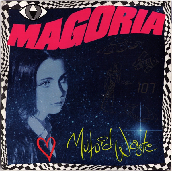 Magoria - Mutoid Waste | Girls Only Records (12 HE-1001) - main
