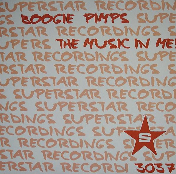 The Boogie Pimps - The Music In Me! | Superstar Recordings (SUPER DJ 3037)