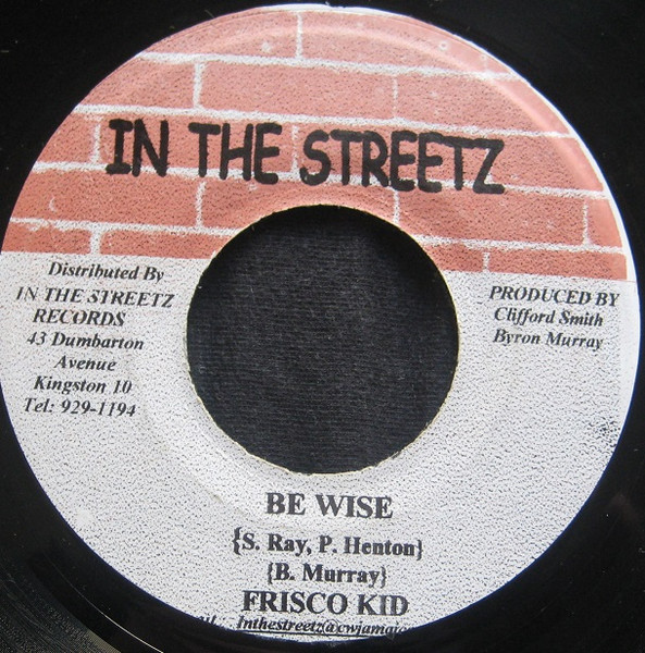 Kiprich / Frisco Kid - Mi Nuh Si Nutting / Be Wise | In The Streetz Records (none) - 2