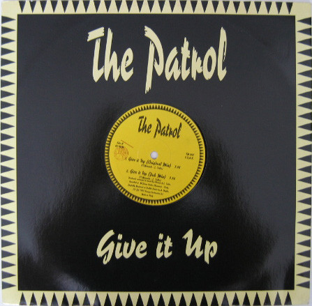 The Patrol - Give It Up | Extreme Records (TM 047)