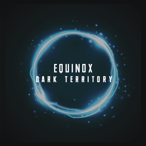 Equinox - Dark Territory E.P. | 7th Storey Recollective (7SPR 12003)