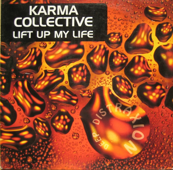 Karma Collective - Lift Up My Life | Deep Distraxion (0090780 DDX)