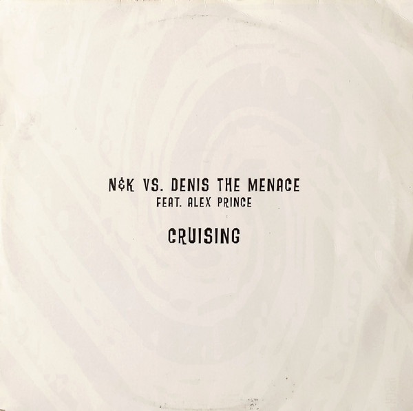 Nalin & Kane Vs. Denis The Menace Feat. Alexandra Prince - Cruising 2004 | Urban (9812322) - main