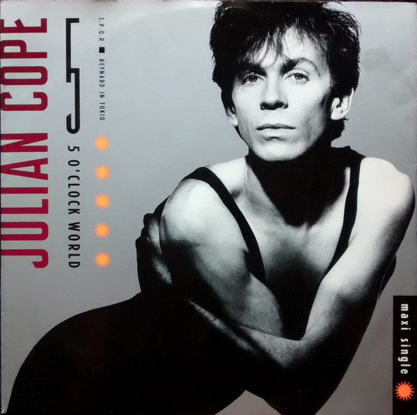Julian Cope - 5 O'Clock World | Island Records (12 IS 399)
