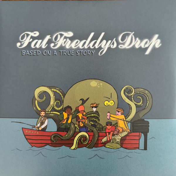 Fat Freddy's Drop - Based On A True Story | The Drop (DRP007) - main