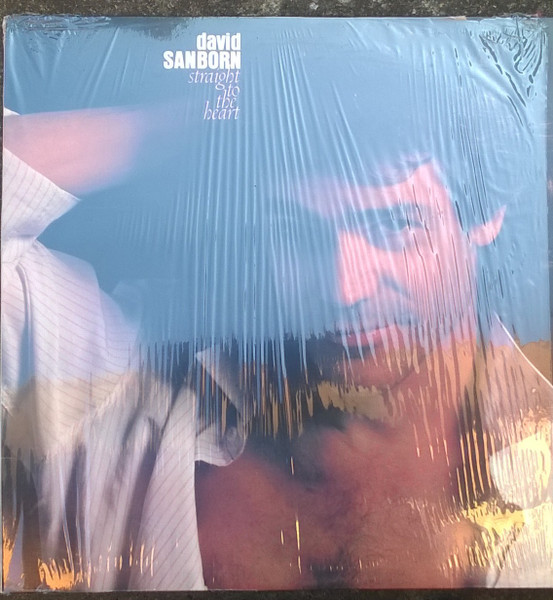 David Sanborn - Straight To The Heart | Warner Bros. Records (925 150-1) David Sanborn - Straight To The Heart | Warner Bros. Records (925 150-1)