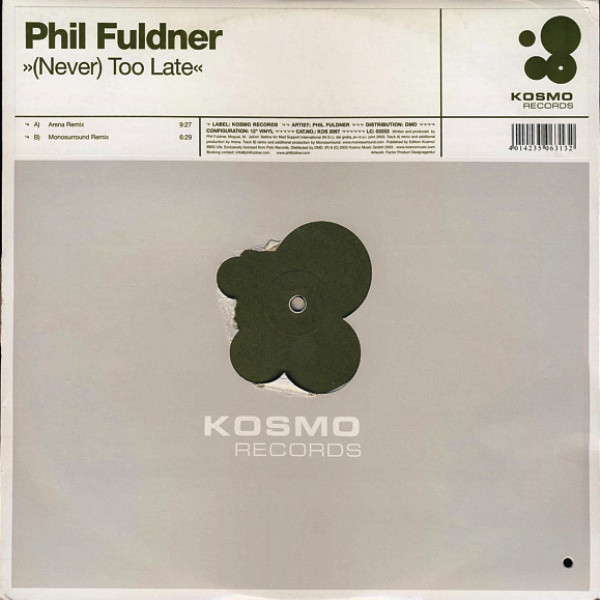 Phil Fuldner - (Never) Too Late | Kosmo Records (KOS 2067)