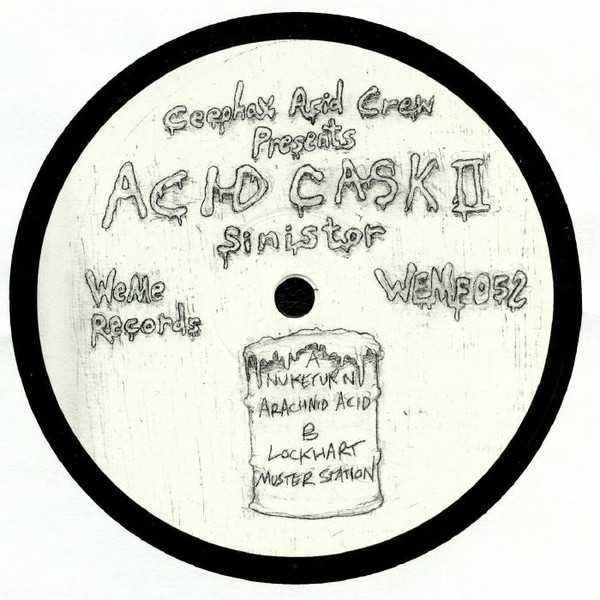 Ceephax Acid Crew - Acid Cask II: Sinistor | WéMè Records (WeMe052)