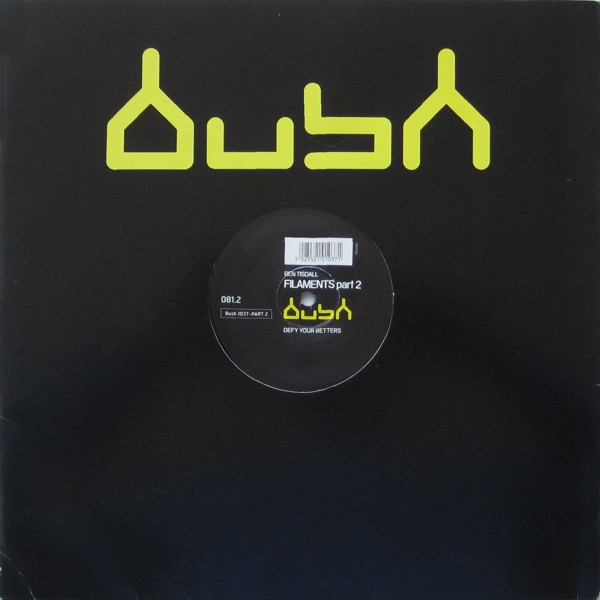 Ben Tisdall - Filaments Part 2 | Bush (Bush 1037-PART 2)