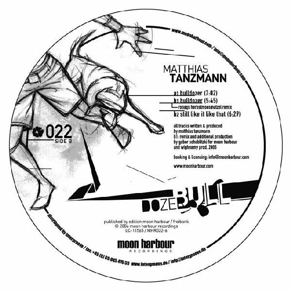 Matthias Tanzmann - Bulldozer | Moon Harbour Recordings (MHR022-6) - 2