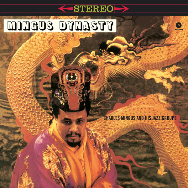 Charles Mingus And His Jazz Group - Mingus Dynasty | WaxTime (772060)