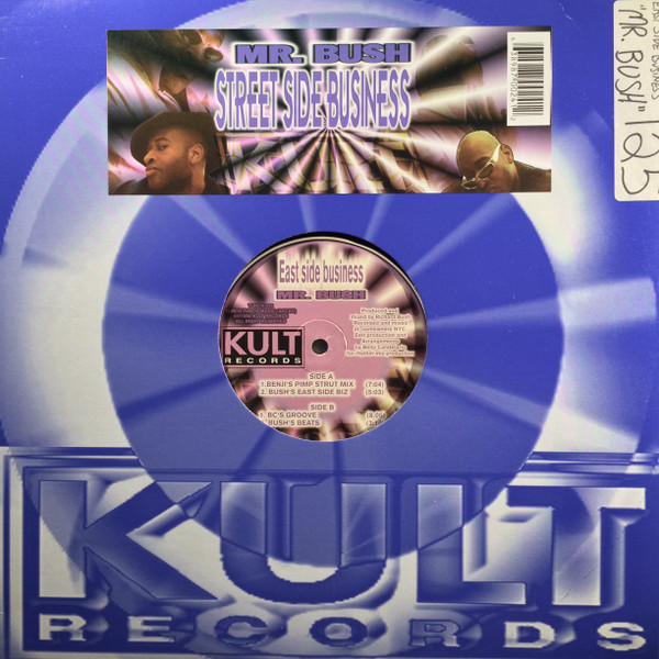 Mr. Bush - East Side Business | Kult Records (TUNCH 024)