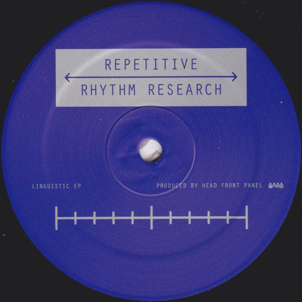 Head Front Panel - Linguistic EP | Repetitive Rhythm Research (RRR004) Head Front Panel - Linguistic EP | Repetitive Rhythm Research (RRR004)