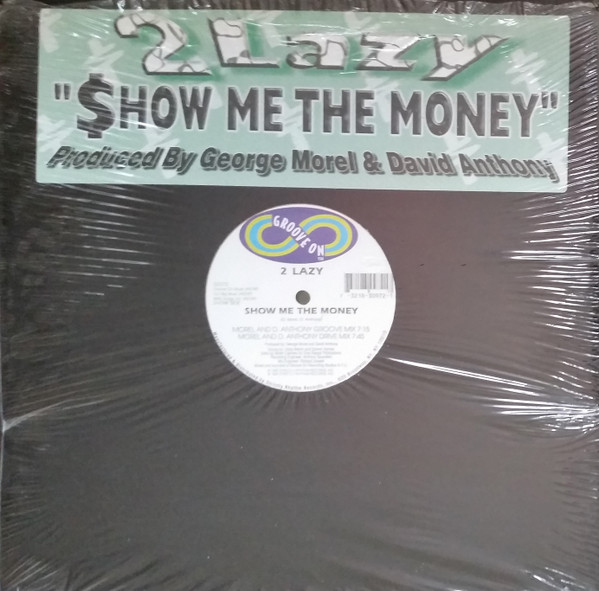 2 Lazy - Show Me The Money | Groove On (GO-72) - main