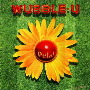 Wubble-U - Petal | Indolent Records (DGOL003T)
