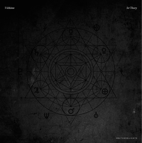 Vohkinne - Set Theory | Southern Lights (SL011) Vohkinne - Set Theory | Southern Lights (SL011)