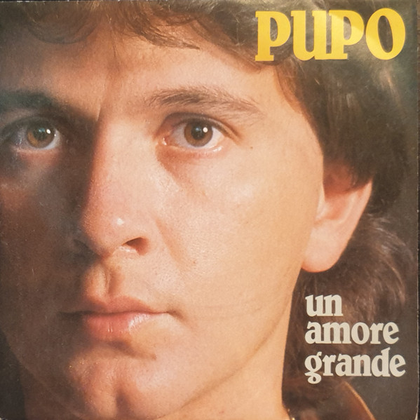 Pupo - Un Amore Grande | CGD (CGD 10529)