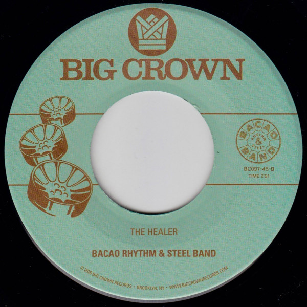 The Bacao Rhythm & Steel Band - My Jamaican Dub / The Healer | Big Crown Records (BC097-45) - 2