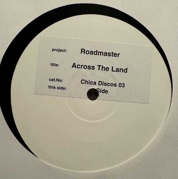 Roadmaster - Across The Land | Chica Discos (CHICA 03) - main Roadmaster - Across The Land | Chica Discos (CHICA 03) - main