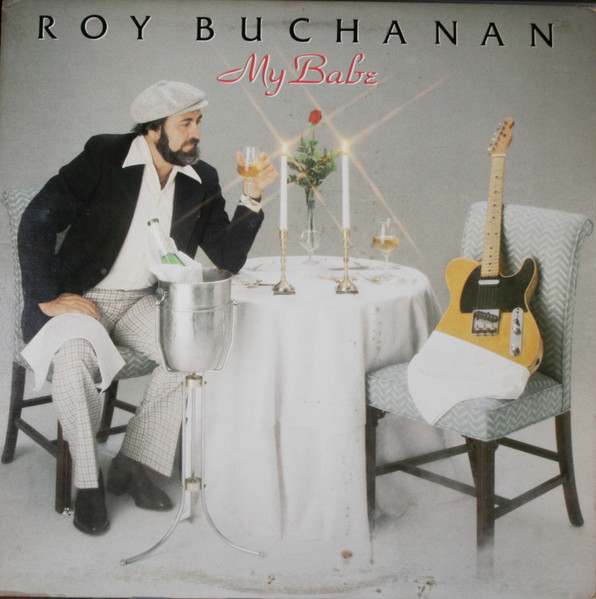 Roy Buchanan - My Babe | Attic (LAT 1104) - main
