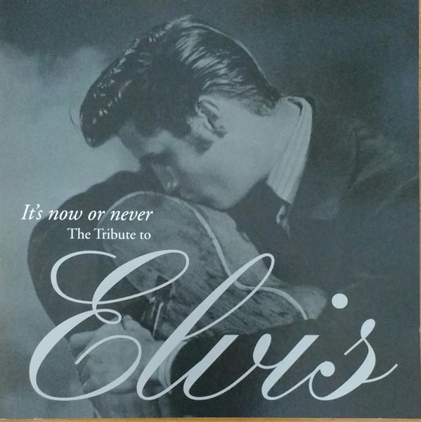 Various - It's Now Or Never: The Tribute To Elvis | Mercury (314-524 072-2) - 2