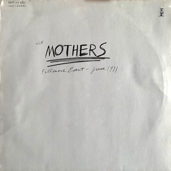 The Mothers - Fillmore East - June 1971 | Reprise Records (REP 44150) - main