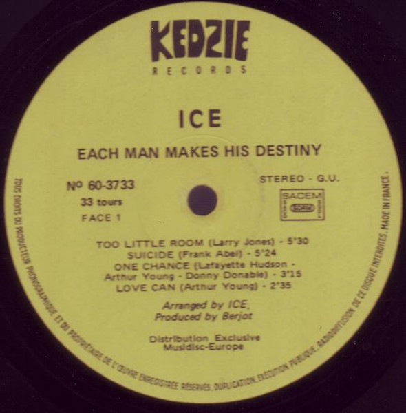 Ice - Each Man Makes His Destiny | Kedzie Records (60.3733) - 3