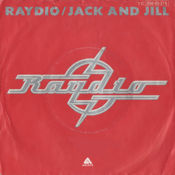 Raydio - Jack And Jill / Get Down | Arista (1C 006-60 319)