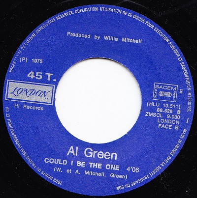Al Green - Full Of Fire / Could I Be The One | London Records (86 526) - 2