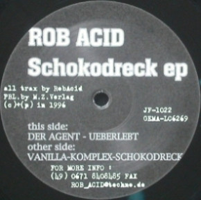 Rob Acid - Schokodreck | Junkfood Records (JF 1022) - 2