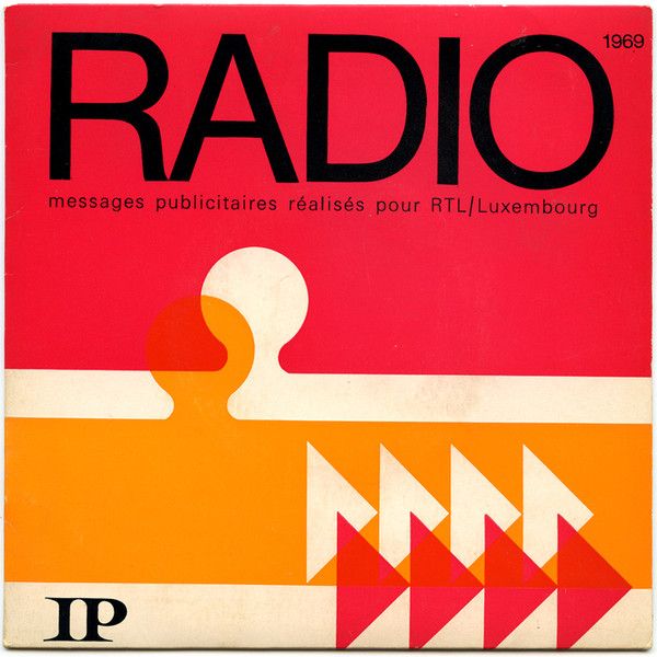 Département Production D'IP - Radio 1969 Messages Publicitaires Réalisés Pour RTL / Luxembourg | Informations Et Publicité (none)