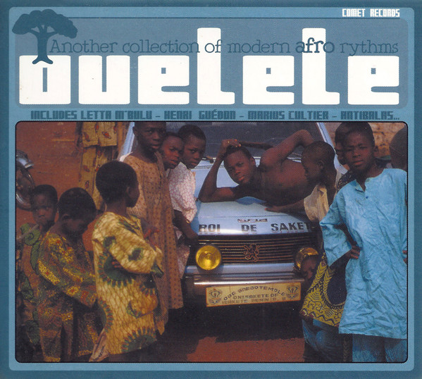 Various - Ouelele - Another Collection Of Modern Afro Rhythms | Comet Records (COMET 009) Various - Ouelele - Another Collection Of Modern Afro Rhythms | Comet Records (COMET 009)