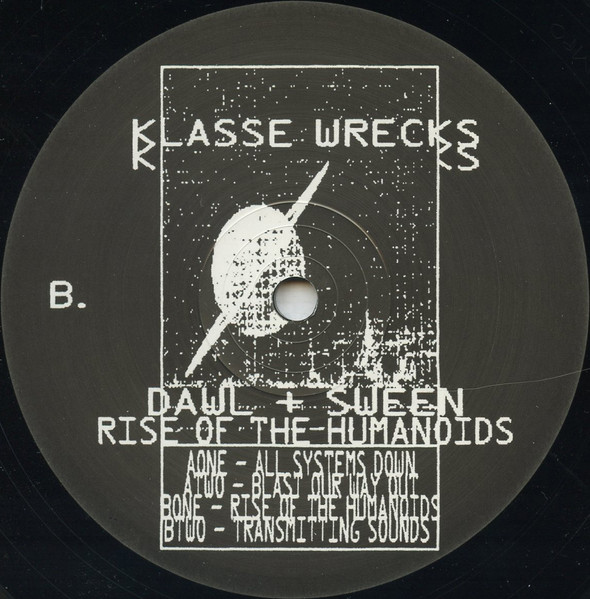Dawl + Sween - Rise Of The Humanoids | Klasse Wrecks (WRECKS016)