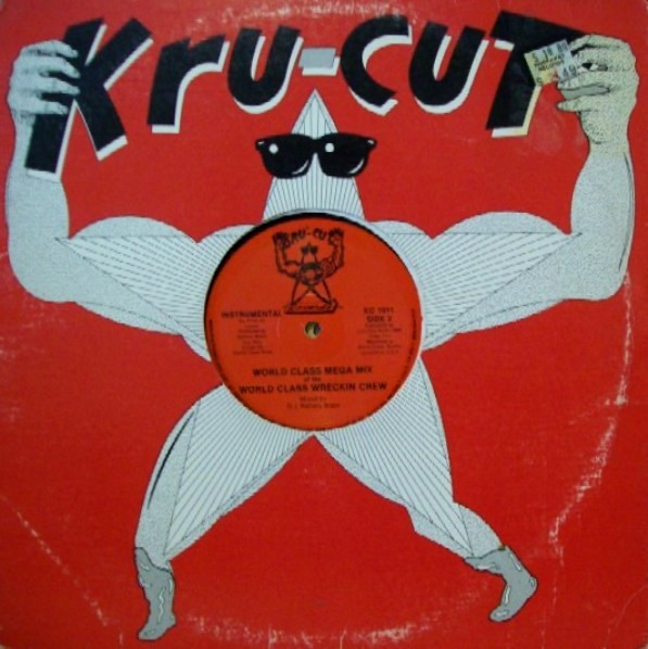World Class Wreckin' Cru - World Class Mega Mix | Kru-Cut Records (KC 1011) World Class Wreckin' Cru - World Class Mega Mix | Kru-Cut Records (KC 1011)