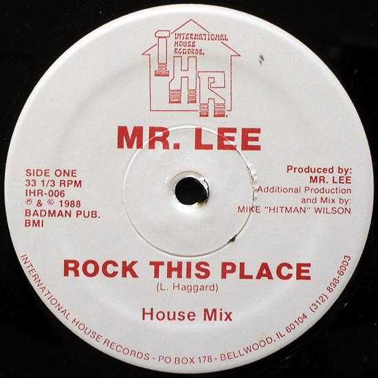 Mr. Lee - Rock This Place | International House Records (IHR-006)