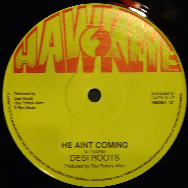 Desi Roots - He Aint Coming | Hawkeye (HE005) - 2 Desi Roots - He Aint Coming | Hawkeye (HE005) - 2