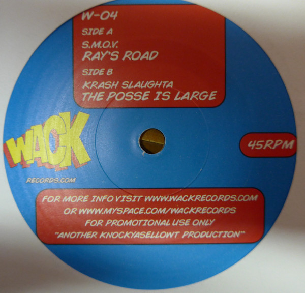 Smoove / Krash Slaughta - Ray's Road / The Posse Is Large | Wack Records (W-04)
