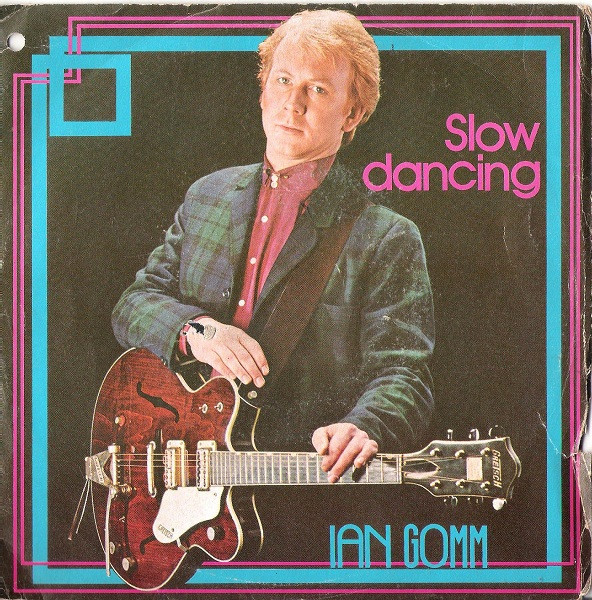 Ian Gomm - Slow Dancing | Albion Records (P545)