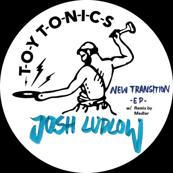 Josh Ludlow - New Transition | Toy Tonics (TOYT178) - main