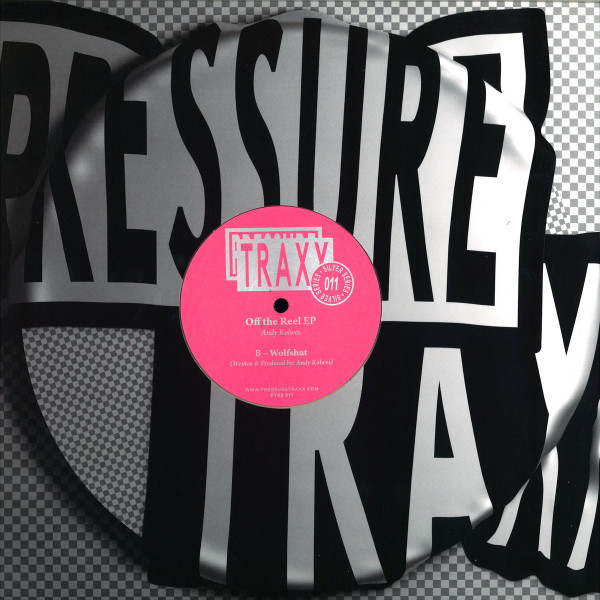 Andy Kolwes - Off The Reel EP | Pressure Traxx Silver Series (PTXS 011) - main