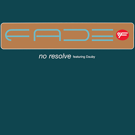 Fade Featuring Dauby - No Resolve | Limbo Records (Limb 75T)