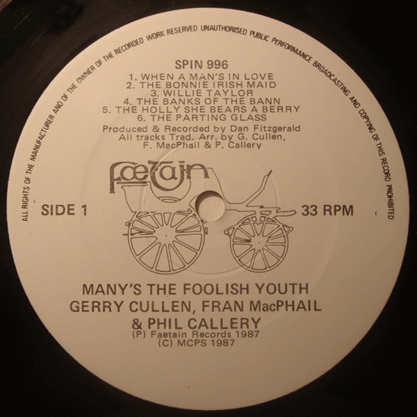 Gerry Cullen / Fran McPhail / Phil Callery - Many's The Foolish Youth | Faetain (SPIN 996) - 3