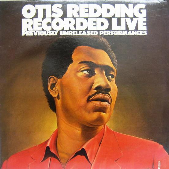 Otis Redding - Recorded Live (Previously Unreleased Performances) | Atlantic (SD 19346) Otis Redding - Recorded Live (Previously Unreleased Performances) | Atlantic (SD 19346)