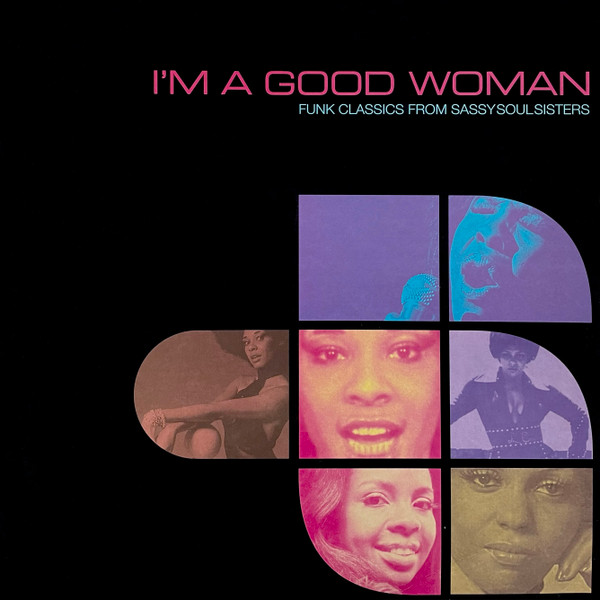 Various - I'm A Good Woman (Funk Classics From Sassy Soul Sisters) | Harmless (HURTLP 021) - main Various - I'm A Good Woman (Funk Classics From Sassy Soul Sisters) | Harmless (HURTLP 021) - main