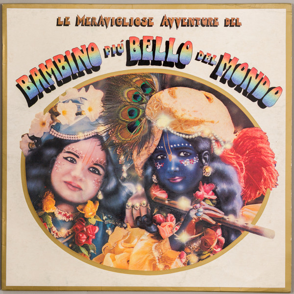 Various - Le Meravigliose Avventure Del Bambino Più Bello Del Mondo | Iskcon Records (KC 108004) - main