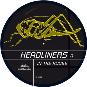 Headliners - In The House | Jumper Records (JP 9029) - main Headliners - In The House | Jumper Records (JP 9029) - main